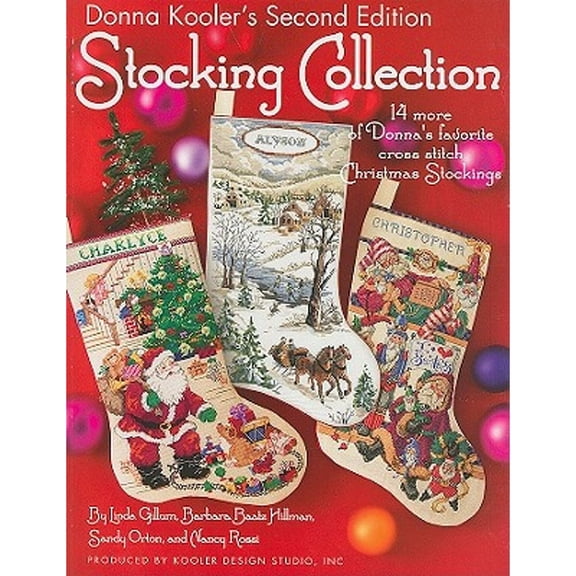 Pre-Owned Donna Kooler's Second Edition Stocking Collection (Leisure Arts #4819): 14 of Donna's Favorite Cross Stich Christmas Stockings (Paperback) 1601405030 9781601405036