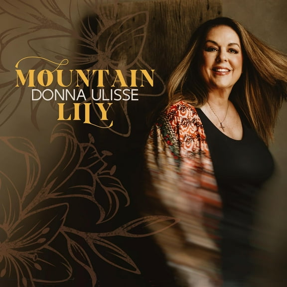 Donna Ulisse - Mountain Lily - Music & Performance - CD
