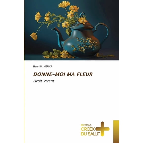 Donne-Moi Ma Fleur, (Paperback)