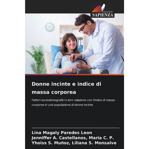 Donne incinte e indice di massa corporea, (Paperback)