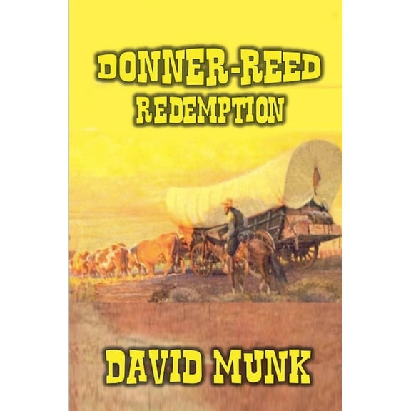 Donner-Reed - Redemption, (Paperback)