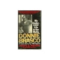 thumbnail image 1 of Pre-Owned Donnie Brasco: My Undercover Life in the Mafia, a True Story By Fbi Agent Paperback, 1 of 1