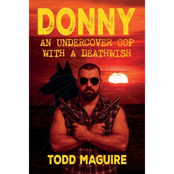 Donny: An undercover cop with a deathwish, (Paperback)