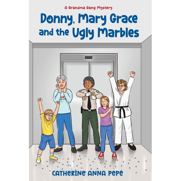 Donny, Mary Grace and the Ugly Marbles, (Hardcover)