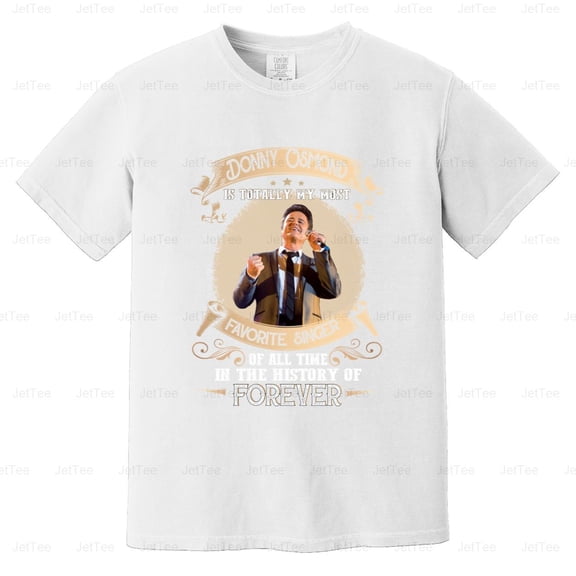 Donny Osmond Most Favorite Singer Music Legend Pop Teen Idol Fan Comfort Color T-Shirt Unisex, up to 4XL