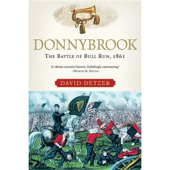 Donnybrook: The Battle of Bull Run, 1861, (Paperback)