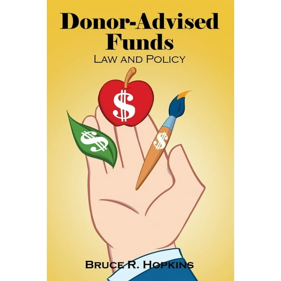 Donor-Advised Funds: Law and Policy (Paperback) by Bruce R Hopkins