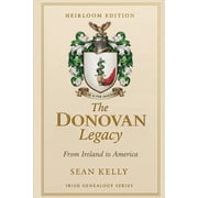 Irish Genealogy The Donovan Family Legacy From Ireland to America, Paperback