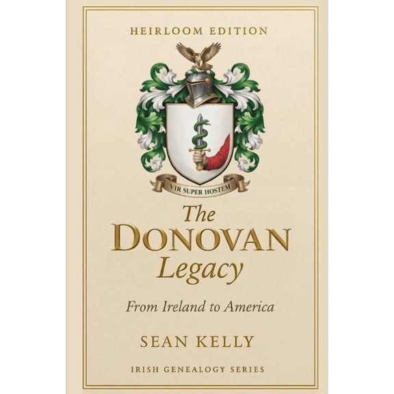 The Donovan Family Legacy: From Ireland to America, (Paperback)