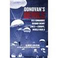 thumbnail image 1 of Pre-Owned Donovan's Devils: OSS Commandos Behind Enemy Lines--Europe, World War II (Paperback) 1628728280 9781628728286, 1 of 1