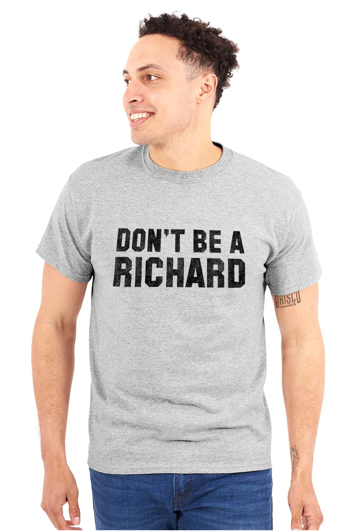 Dont Be A Richard Dick Nickname Gym Men's Graphic T Shirt Tees Brisco