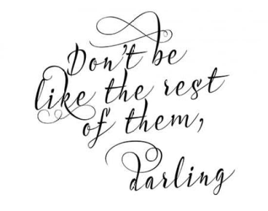 Dont Be Like the Rest Canvas Art - Tara Moss (22 x 28)