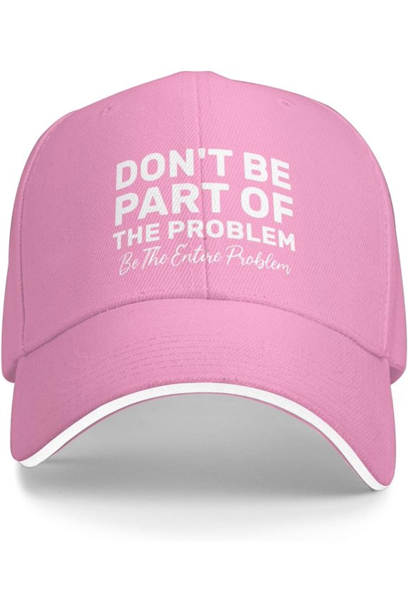 Dont Be Part of The Problem Trucker Hat Baseball Cap Funny Outdoor Travel Dad Caps