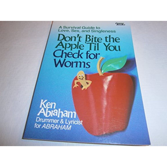 Pre-Owned Don't Bite the Apple 'Til You Check for Worms Paperback