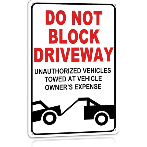 Dont Block Driveway Tow Away Zone Sign, 8” x 12” Industrial Grade Aluminum, Easy Mounting, Rust-Free Fade Resistance