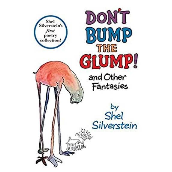 Pre-Owned Dont Bump the Glump!: And Other Fantasies Library Binding Shel Silverstein