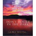 thumbnail image 1 of Pre-Owned Don't Doubt in the Dark (Paperback) 0802483348 9780802483348, 1 of 1
