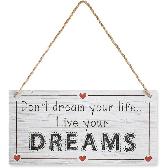 Dont Dream Your Life. Live Your Dreams Rustic Wooden Hanging Sign - 12 x 8 Inch Living Room Decor, Housewarming Wedding Gift for Dreamers