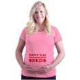 thumbnail image 1 of Dont Eat Watermelon Seeds Expecting Women's Maternity T Shirt Tee Brisco Brands X, 1 of 7