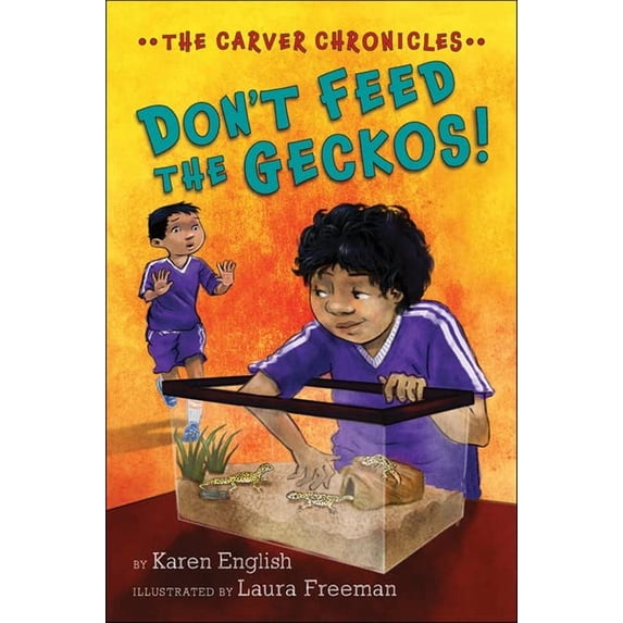 Pre-Owned Don't Feed the Geckos!: The Carver Chronicles, Book 3 (Paperback) 054481083X 9780544810839