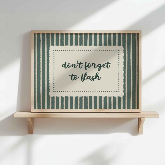 Dont Forget To Flash Bathroom Wall Decor
