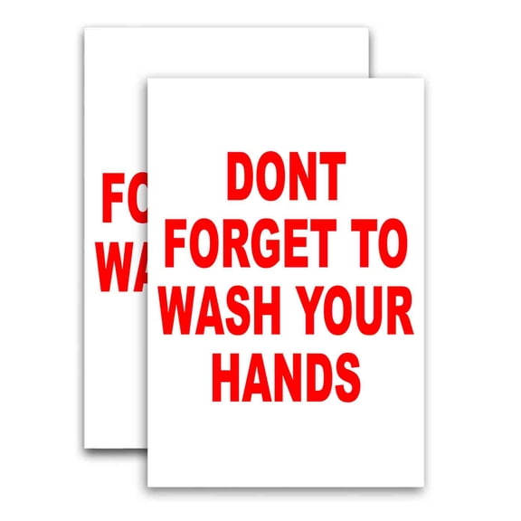 Dont Forget To Wash Your Hands (24" X 36") Vinyl Decal Only (Pack of 2) |Sign|Sticker|Poster