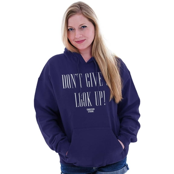 Dont Give Up Look Up Religious Hoodie Sweatshirt Women Brisco Brands S