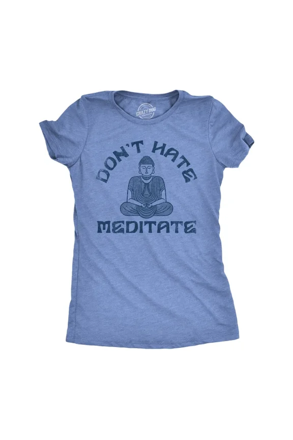Dont Hate Meditate T Shirt Funny Zen Calm Spiritual Meditation Tee Unisex S-5XL Hot Trending Shirt, Vintage Birthday Gift