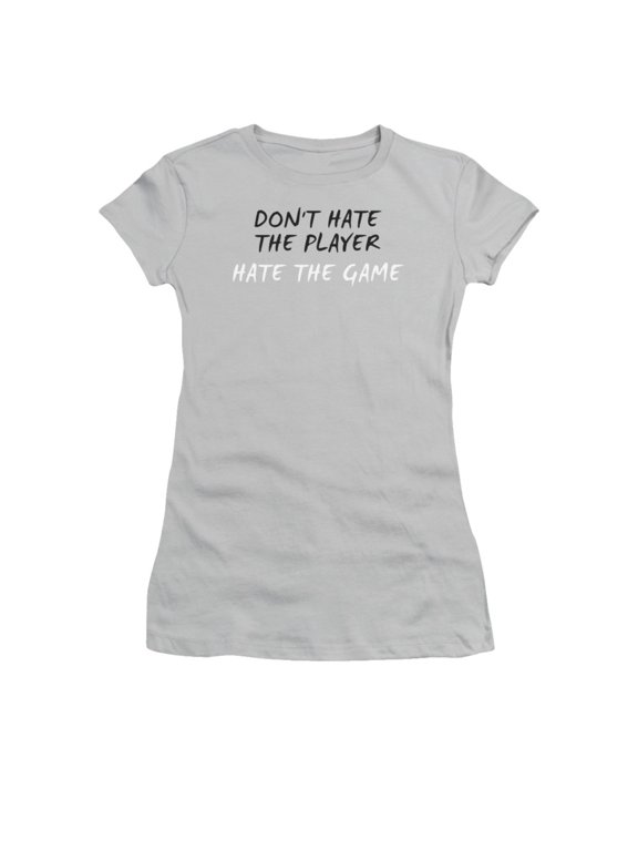 - Dont Hate The Player - Juniors Teen Girls Cap Sleeve Shirt - Medium