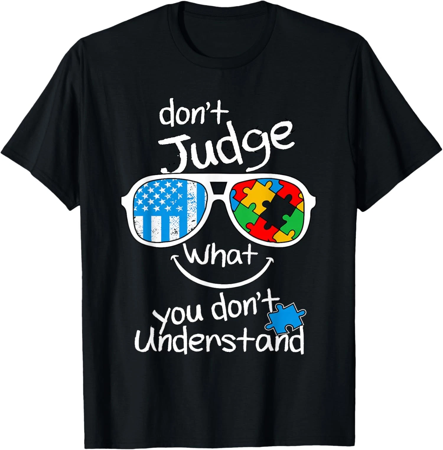 Dont Judge What You Dont Understand Autism Awareness Month Unisex T-Shirt ,up to size 5XL