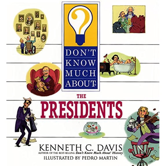 Pre-Owned Don't Know Much About the Presidents, 9780060286156, 0060286156, Hardcover, First Edition edition