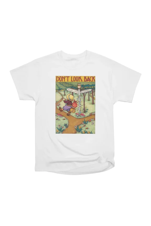 Dont Look Back T-Shirt Tee Gift For Him Merch For Her Apparel For Friend