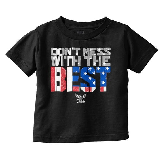 Dont Mess With Best US Navy Flag Toddler Boy Girl T Shirt Infant Toddler Brisco Brands 3T