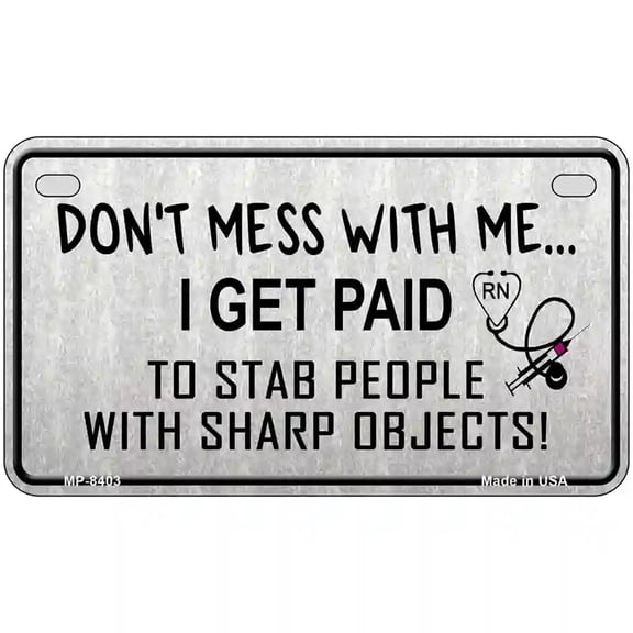 Dont Mess With Me Metal Novelty License Plate 7" x 4" Motorcycle (MP)
