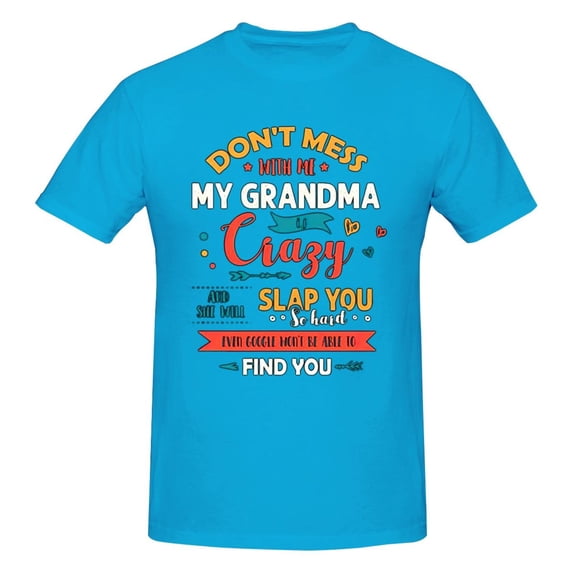 Dont Mess With-Me My Grandma Is Crazy Men'S Basic Short Sleeve T-Shirt Spider Baby Blue 4x-Large