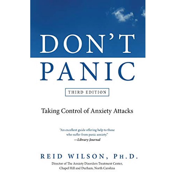 Pre-Owned Don't Panic Third Edition: Taking Control of Anxiety Attacks (Newest Edition), 9780061582448, 0061582441, Paperback, 3 edition