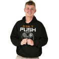 thumbnail image 1 of Dont Push Buttons Video Gamer Unisex Plus Fleece Graphic Hoodie Brisco Brands 4X, 1 of 5
