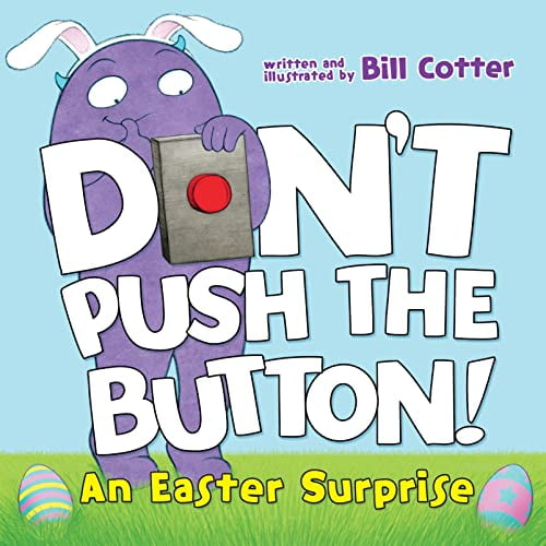 Pre-Owned Don't Push the Button!: An Easter Surprise (Board book) 1492680117 9781492680116