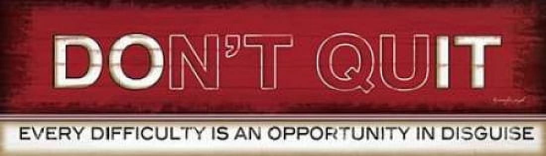 Dont Quit Canvas Art - Jennifer Pugh (8 x 24)