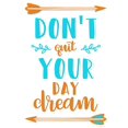 thumbnail image 1 of Dont Quit Your Day Dream: Jounal Paperback 1797001248 9781797001241 Dee Deck, 1 of 1