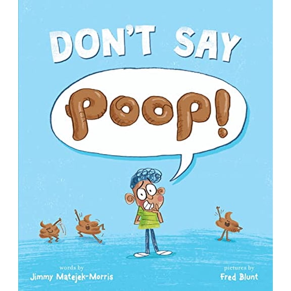 Pre-Owned Don't Say Poop! (Hardcover) 0358423333 9780358423331