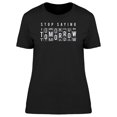 thumbnail image 1 of Dont Say Tomorrow T-Shirt Women -Image by Shutterstock, Female 3X-Large, 1 of 2