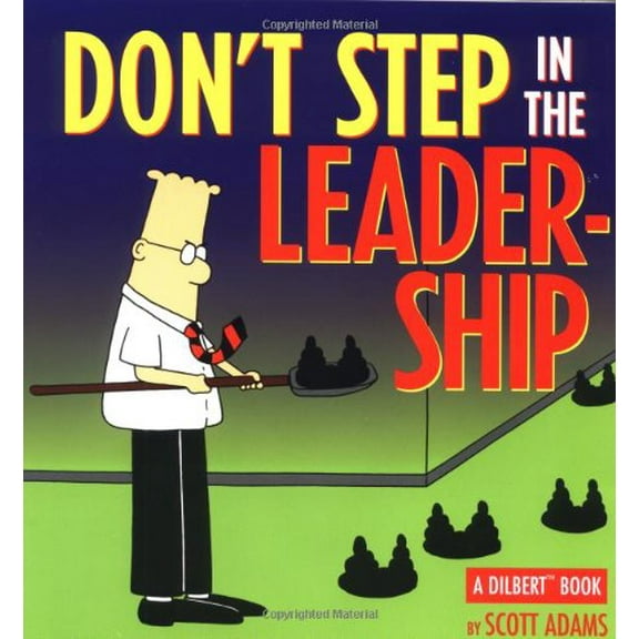 Pre-Owned Don't Step in the Leadership (Paperback) 0836278445 9780836278446