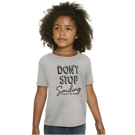 Dont Stop Smiling Every Day Positive Girls Kids T Shirt Tees Teen Brisco Brands M