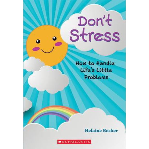 Pre-Owned Don't Stress: How to Handle Life's Little Problems (Paperback) 1443148423 9781443148429