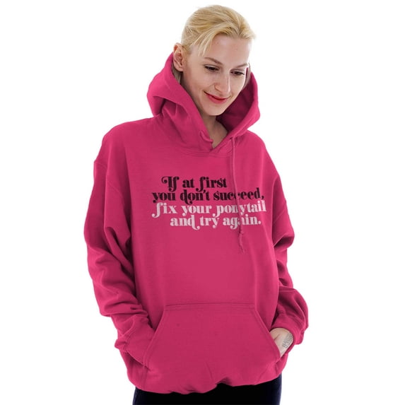 Dont Succeed Fix Ponytail Start Again Women Plus Size Graphic Pullover Hoodie Brisco Brands 2X