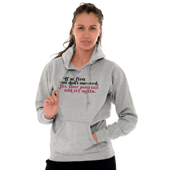 Dont Succeed Fix Ponytail Start Again Women Plus Size Graphic Pullover Hoodie Brisco Brands 3X
