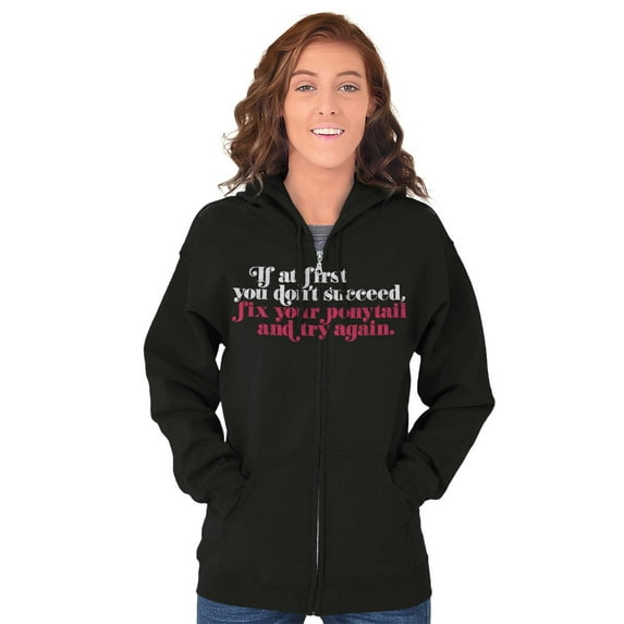 Dont Succeed Fix Ponytail Start Again Zip Hoodie Sweatshirt Women Brisco Brands M