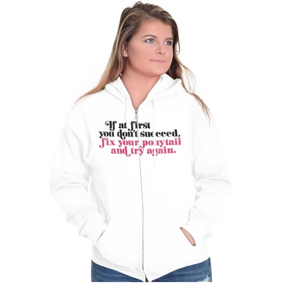 Dont Succeed Fix Ponytail Start Again Zip Hoodie Sweatshirt Women Brisco Brands S