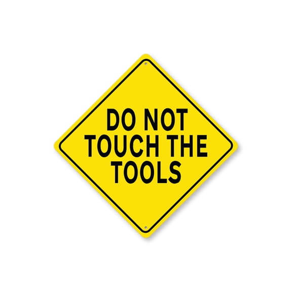 Dont Touch Tools Diamond Aluminum Metal Decor Sign - 12" x 12"
